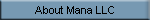 About Mana LLC