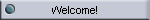Welcome!